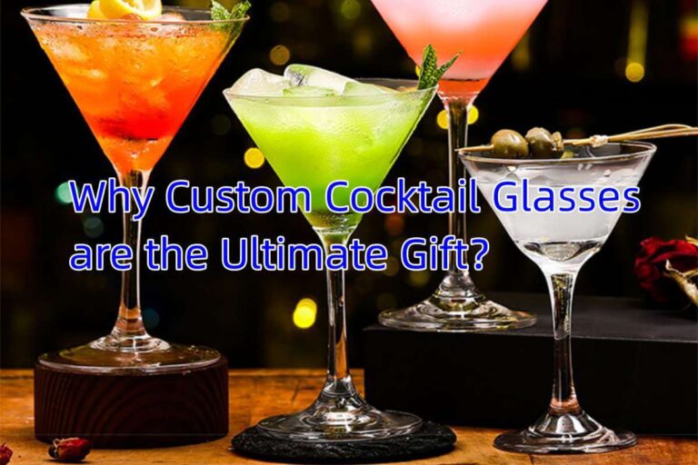 Why Custom Cocktail Glasses Are The Ultimate Gift？ - Lida Glassware